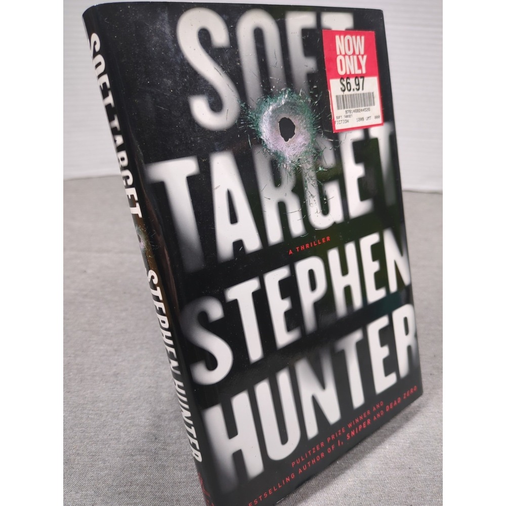 2011 Soft Target Stephen Hunter Ray Cruz First‎ Edition First Printing Hardcover